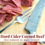 Enjoy the flavors of Fall all year long with this Slow Simmered Hard Cider Corned Beef made with Angry Orchard Hard Cider. 