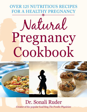 Natural Pregnancy Cookbook-Sonali Ruder