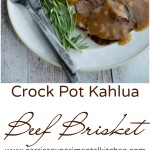 Brisket isn't just for Sunday family meals. Make this deliciously tender and moist Crock Pot Kahlua Beef Brisket during the week. #brisket #beef #crockpot #slowcooker