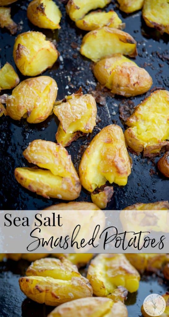 Sea Salt Smashed Potatoes made with baby potatoes, olive oil and salt are a simple, tasty side dish that dresses up any meal. 