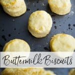 These flaky and buttery homemade Buttermilk Biscuits are so easy to make and a must-have on your family dinner table any day of the week! 