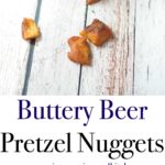 These Buttery Beer Pretzel Nuggets made with your favorite beer, will make snack time fun any day of the year.