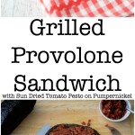 This Grilled Provolone Sandwich with Sun Dried Tomato Pesto on Pumpernickel is deliciously flavorful and makes the perfect lunch.