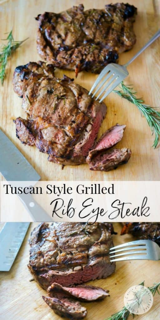 Tuscan-Style Grilled Rib Eye Steak marinated in fresh rosemary, garlic, balsamic vinegar and olive oil.