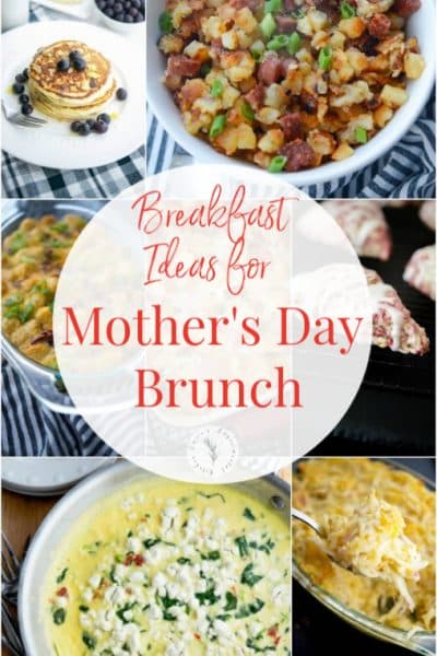 Celebrate Mom this Mother's Day by making a her home cooked meal with some of my favorite Breakfast Ideas for Mother's Day Brunch.  