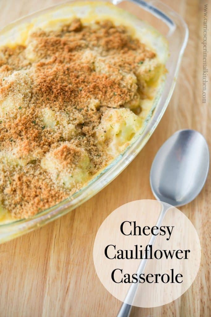 Cheesy Cauliflower Casserole made with steamed cauliflower combined with a sharp cheddar cheese sauce; then topped with buttery Italian breadcrumbs.