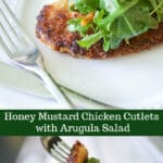 Honey Mustard Chicken Cutlets with Arugula Salad is a quick and easy, deliciously filling meal for a busy weeknight.