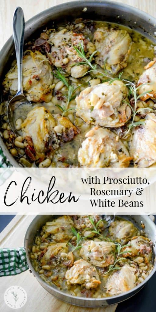 Chicken with Prosciutto, Rosemary & White Beans in a white wine sauce made with bone-in chicken thighs is deliciously flavorful.