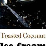 Toasted Coconut Ice Cream collage photo.