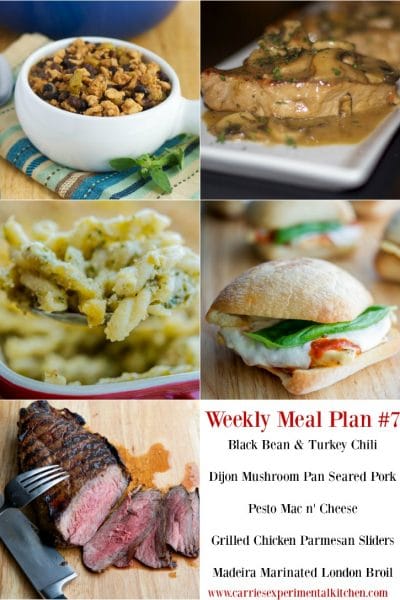 Getting dinner on the table just got that much easier with my Weekly Meal Plan geared towards creating family friendly meals that are easy to make at home using simple ingredients and directions. Check out Weekly Meal Plan #7 including recipes for Black Bean & Turkey Chili, Dijon Mushroom Pan Seared Pork, Pesto Mac n' Cheese, Grilled Chicken Parmesan Sliders and Madeira Marinated London Broil.