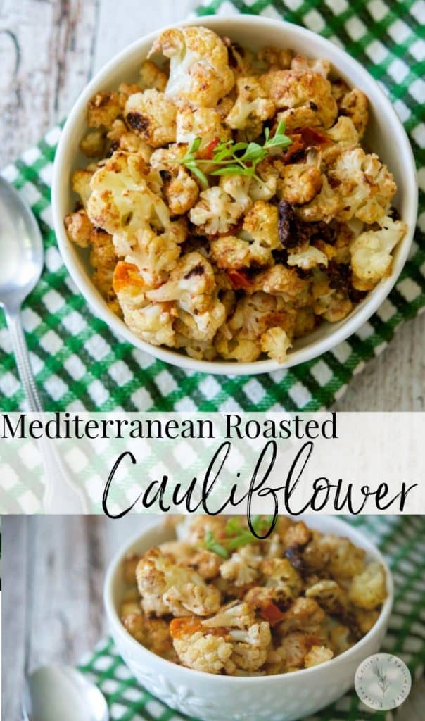 A collage photo of Mediterranean Roasted Cauliflower. 