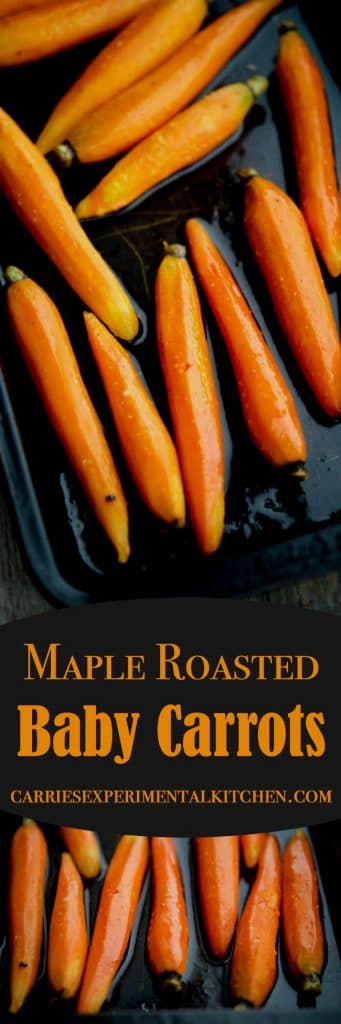 Maple Roasted Baby Carrots are simple to make, yet dress up any meal whether it be a weeknight dinner or holiday gathering.