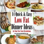 Start off the new year by eating healthier with these 14 Quick & Easy Low Fat Dinner Ideas to jumpstart your New Years resolutions.