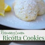 Rosemary Lemon Ricotta Cookies are soft, cake-like cookies with hints of woodsy rosemary and fresh lemon. Add them to your holiday baking list!