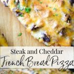 Steak and cheddar french bread pizza on a cutting board
