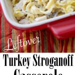 Utilize leftover turkey from your holiday celebrations and turn it into this Turkey Stroganoff Casserole in a creamy sauce mixed with egg noodles. #turkey #casserole #thanksgiving