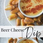  Beer cheese dip collage