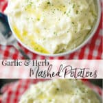 Creamy Garlic and Herb Mashed Potatoes in a white bowl collage 