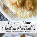 Coconut Lime Chicken Meatballs collage photo. 