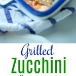 Grilled Zucchini Lasagna made with layers of garden fresh zucchini sliced lengthwise; then grilled and layered with your favorite marinara sauce, Ricotta and Mozzarella cheeses.