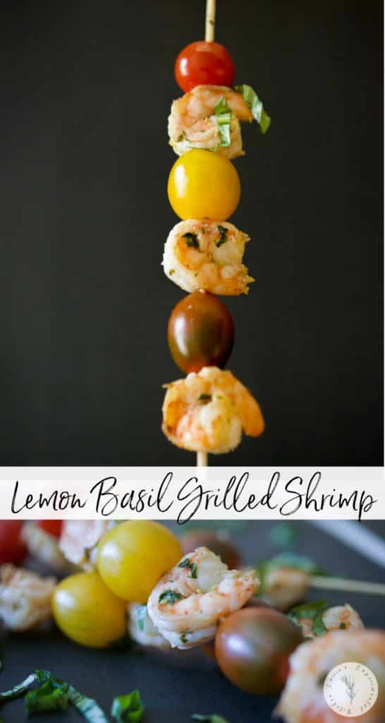 Lemon Basil Grilled Shrimp marinated in lemon juice, garlic, basil, vinegar and oil, skewered with your favorite vegetables; then grilled. 