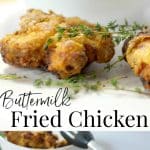 Buttermilk Fried Chicken made with bone-in chicken thighs that are soaked in buttermilk; then dipped in flour and herbs and fried until crispy.