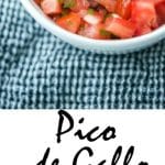 Pico de Gallo; a cold Mexican dip made with fresh tomatoes, onions, cilantro, jalepeno peppers and lime juice is deliciously refreshing.