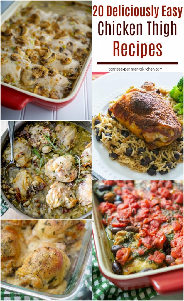 20 Chicken Thigh Recipes | Carrie’s Experimental Kitchen