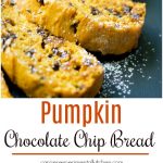 A collage photo of Pumpkin Chocolate Chip Bread sliced on a slate board. 