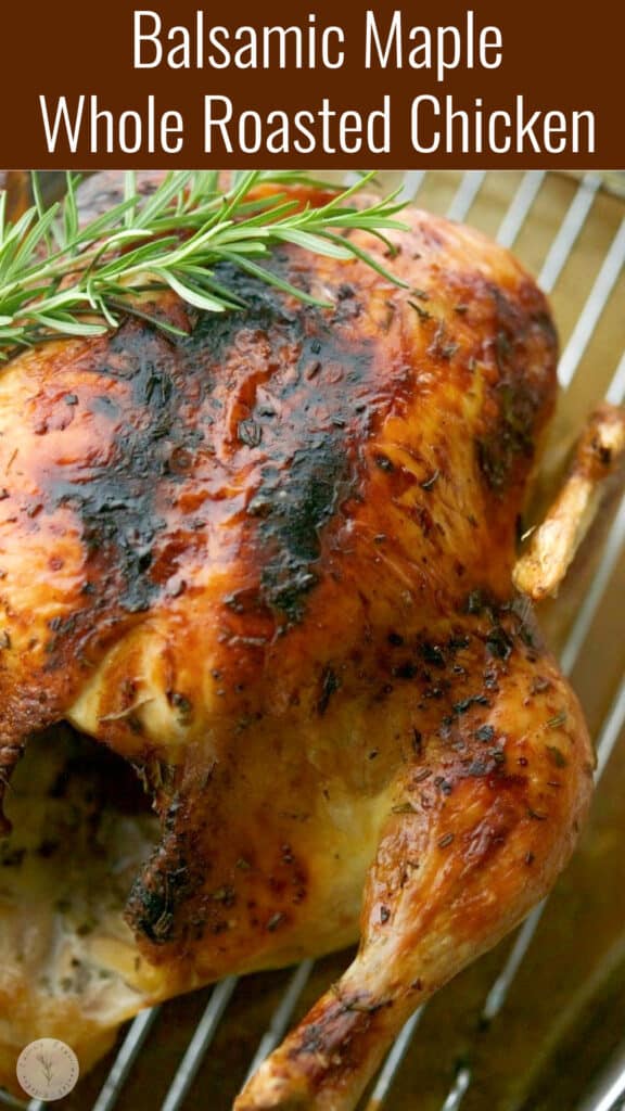 Balsamic Maple Whole Roasted Chicken in a roasting pan