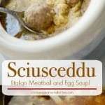 Sciusceddu or Italian Meatball and Egg Soup, is a popular, beef broth based soup served traditionally during Easter celebrations in Southern Italy.