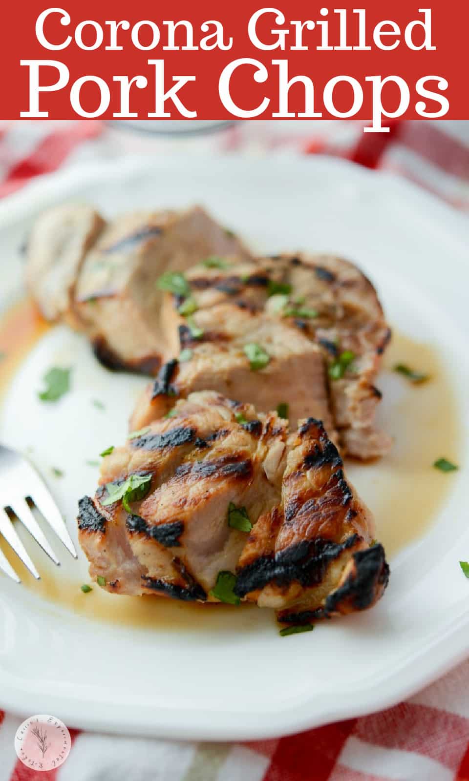 Corona Grilled Pork Chops | Carrie's Experimental Kitchen