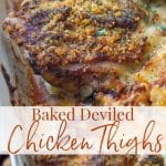 Deviled Chicken Thighs covered in a mixture of butter, spicy mustard, vinegar, cayenne pepper, salt and breadcrumbs; then baked until crispy and golden brown. 