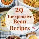 Here are 29 of my favorite bean inexpensive bean recipes using common pantry items to help get you through these tough times.