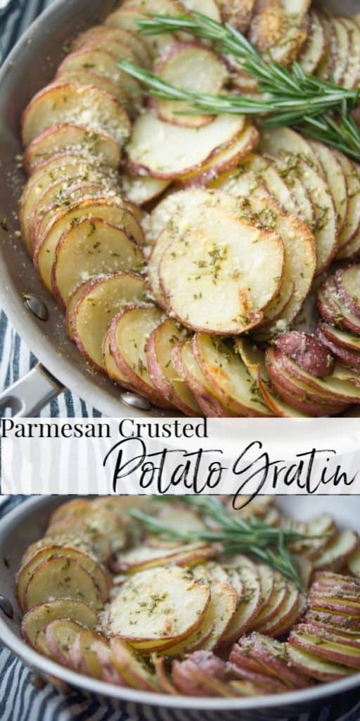 Parmesan Crusted Potato Gratin made in a skillet with layered red potatoes, butter, fresh rosemary and grated Parmesan cheese. 