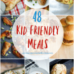 collage photo of kid friendly meals