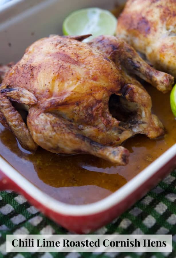 Cornish Game Hens seasoned with a rub of chili powder, Kosher salt, lime zest and juice and EVOO; then roasted until golden brown. 