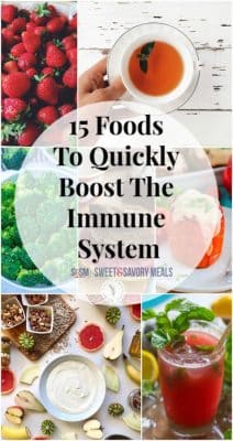 Are you tired of feeling unhealthy and run down? Here are 15 Foods To Quickly Boost The Immune System from Sweet and Savory Meals!