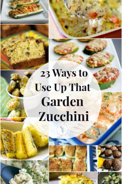 Summer is almost over and garden zucchini is in abundance. Here are 23 zucchini recipes to help you use up your bounty. 