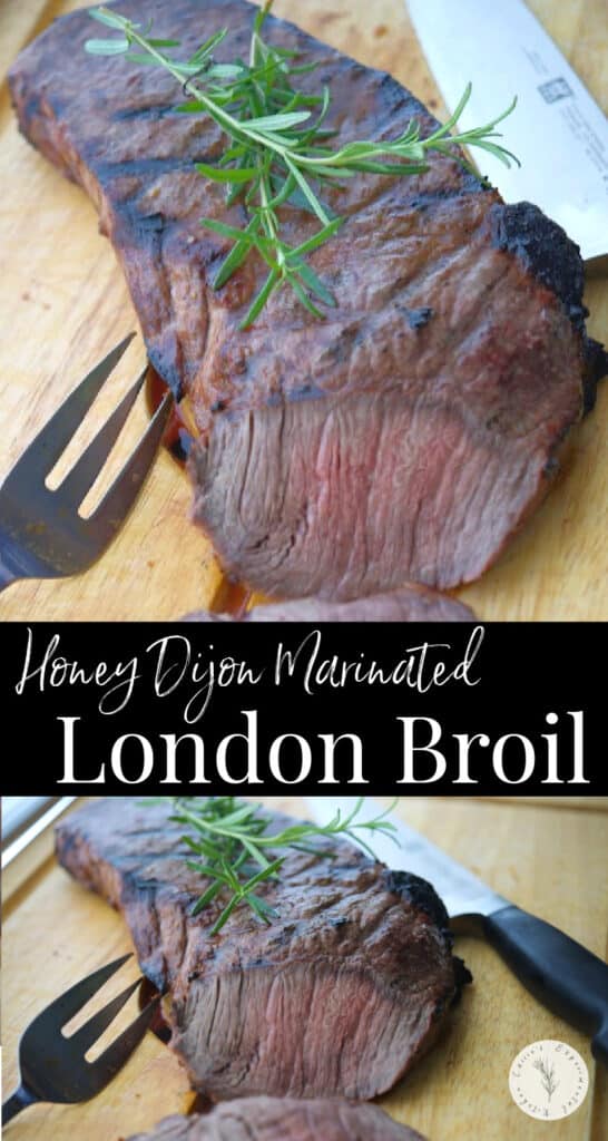 This Honey Dijon London Broil marinated in honey, Dijon mustard and fresh rosemary; then grilled is super tender and delicious. 