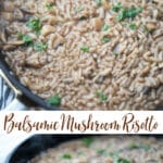 Balsamic Mushroom Risotto is a creamy, Italian rice side dish made with fresh Portobello mushrooms and Arborio rice.