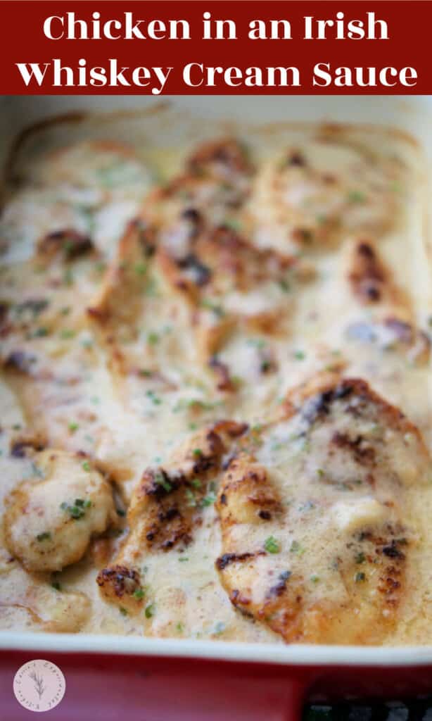 Boneless chicken breasts lightly floured, pan fried; then topped with chives and a buttery Irish Whiskey Cream Sauce.