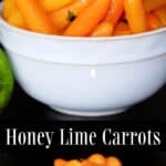 Honey Lime Glazed Carrots made with fresh carrots tossed with honey, butter and fresh lime juice are a tasty vegetable side dish.