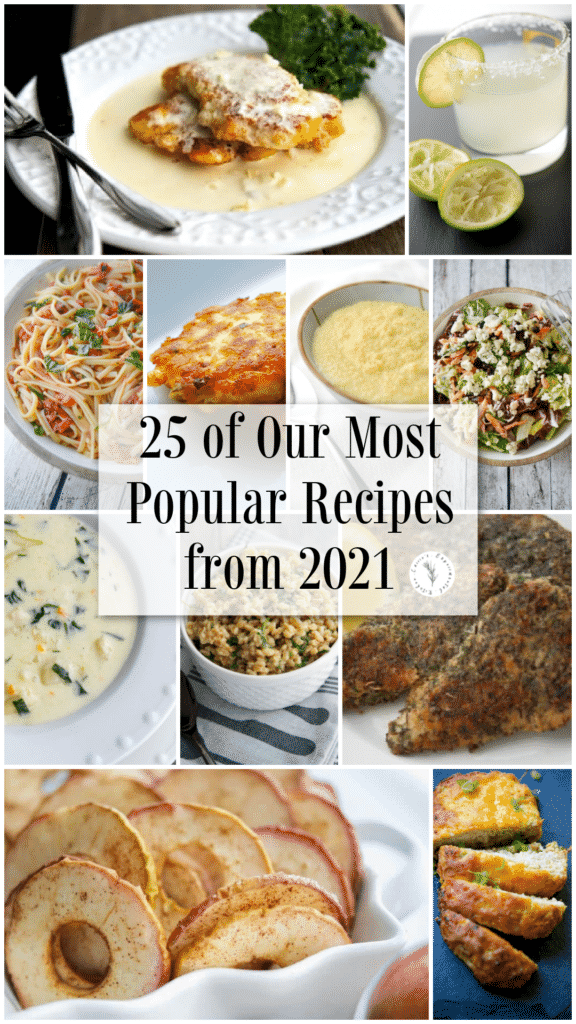 Here are the most popular 25 recipes from Carrie's Experimental Kitchen in 2021. Which ones were your favorites?
