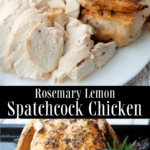 Rosemary Lemon Spatchcock Chicken is a quicker, light and super flavorful way to cook a whole roaster chicken. 
