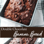 Collage photo of Double Chocolate Banana Bread