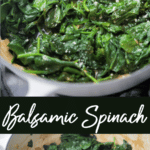 Fresh baby spinach sautéed on top of the stove with thin slices of garlic, extra virgin olive oil and balsamic glaze.