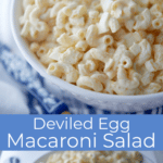A collage photo of Deviled Egg Macaroni Salad