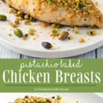collage photo of pistachio baked chicken
