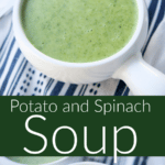 A collage photo of Potato and Spinach Soup